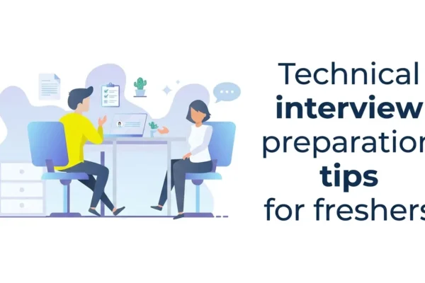 Technical interview preparation tips for freshers